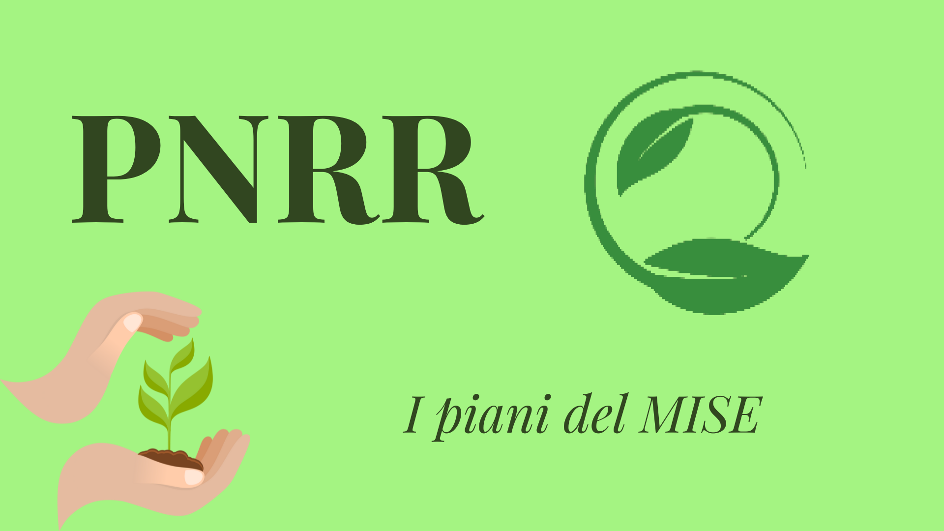 I Piani del Mise per il PNRR